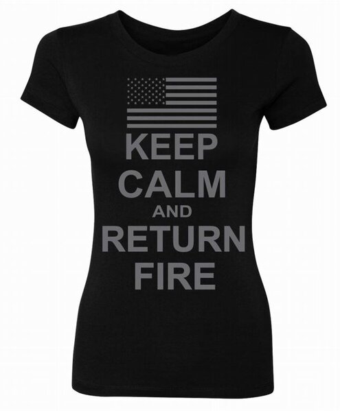 American Spartan Apparel - Women's Keep Calm Return Fire T-Shirt ...